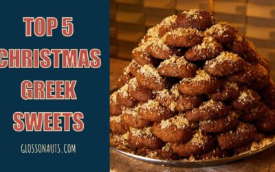 Top 5 Traditional Greek Christmas Sweets